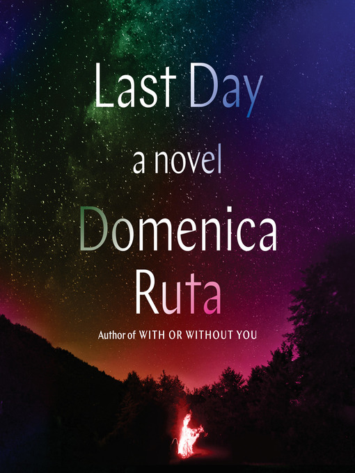 Title details for Last Day by Domenica Ruta - Available